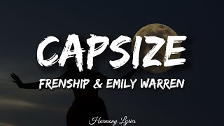 Frenship amp Emily Warren  Capsize Lyrics [upl. by Eedoj580]