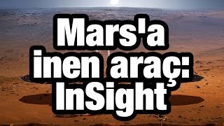 Bunu Bilmek Lazım Marsa inen araç InSight [upl. by Alyce764]