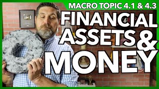 Financial Assets and Money Macro 41 and 43 [upl. by Suirtimed]