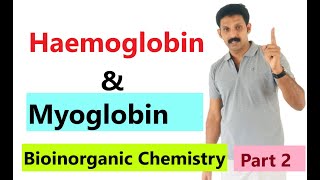 Haemoglobin amp Myoglbin Bioinorganic Chemistry Part2 AJT Chemistry [upl. by Anisamot]