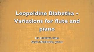 Leopoldine Blahetka  Variations for flute and piano [upl. by Amles697]