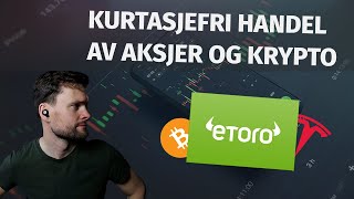 Kom i gang med eToro  Kurtasjefri handel av Aksjer og Kryptovalutaer [upl. by Lawlor]