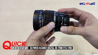 Quick Review  Olympus MZuiko Digital ED 17mm f12 PRO [upl. by Aikram323]