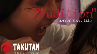 Takutan Ph quotAUDITIONquot Tagalog horror short film [upl. by Halyak]