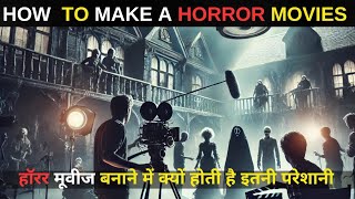 HOW TO MAKE A HORROR MOVIES ll HORROR MOVIES ll Dangerous HORROR MOVIES ll CHUPA RAAJ [upl. by Aoniak]