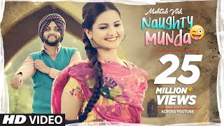 Mehtab Virk Naughty Munda  Desi Routz  Latest Punjabi Songs 2017  TSeries Apna Punjab [upl. by Alegnatal]