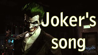 Jokers Song Batman Arkham Origin [upl. by Anehsak]