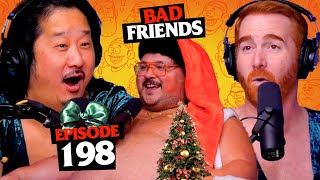 Salty Santa Comes Down Our Chimney ft Stavros Halkias  Ep 198  Bad Friends [upl. by Cuthbertson]