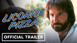 Licorice Pizza  Official Trailer 2021 Alana Haim Cooper Hoffman Sean Penn Bradley Cooper [upl. by Arait]