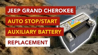 How to Replace the Auxiliary StopStart Battery in a 2018 Jeep Grand Cherokee [upl. by Reena]