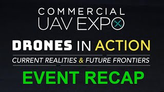 Commercial UAV Expo 2024  Event Recap [upl. by Tippets384]