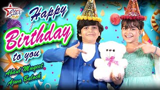 Happy Birthday To You  Abdul Muqeet amp Ajwa Baloch  New Song 2024  Beautiful Video  Star Play [upl. by Dincolo]