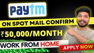 PAYTM Work From Home Job  Earn 50KMonth 💸💰 Online Job At Home  Paytm Latest Job4Freshers [upl. by Illac107]