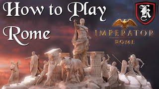 How to play Rome  Imperator Rome Beginners Guide [upl. by Lanfri]