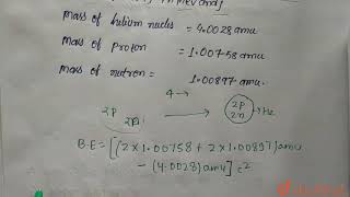 Calculate the binding energy of helium nucleus 24He and express the quantity in MeV and [upl. by Ottavia]