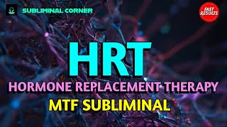 MTF Subliminal HRT Hormone Replacement Therapy [upl. by Capon]