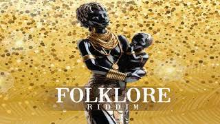 Folklore Riddim Mix  Threeks Kes Nadia Batson Sekon Sta Turner [upl. by Meehan]