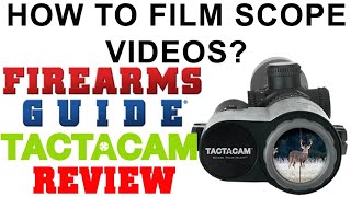 How to film through your scope  Tactacam 50 [upl. by Giark]