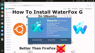 How To Install WaterFox G In Ubuntu  2023 [upl. by Ellennod]