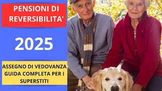 PENSIONE DI REVERSIBILITA 2025 [upl. by Bohner]