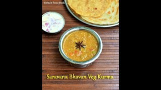 Hotel Saravana Bhavan Kurma RecipeHow To Make Restaurant Style Vegetable Kurma For ChapathiParotta [upl. by Sidran529]