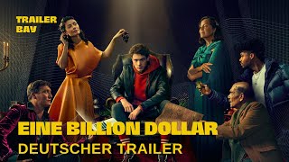 EINE BILLION DOLLAR 2023  deutscher Trailer [upl. by Aurthur]