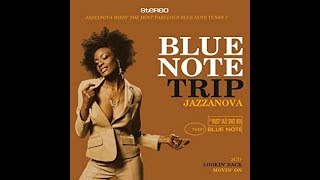 Blue Note Trip Jazzanova [upl. by Bekah113]