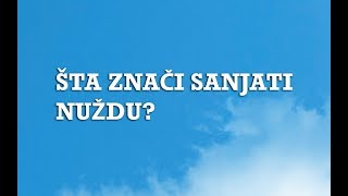 Sanjarica  Sanovnik  Šta znači sanjati Nuždu [upl. by Rimat907]