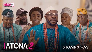 ATONA PART 2  Latest 2023 Yoruba Movie Starring Odunlade Adekola Peju Ogunmola Yinka Abdulramon [upl. by Finnie]