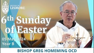 Catholic Mass Today Sixth Sunday of Easter 05 May 2024 Bishop Greg Homeming Lismore Australia [upl. by Edson]