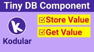 How to Use Tiny DB Component in Kodular  Tiny DB Tutorial  Store Data using Tiny DB [upl. by Ronica]