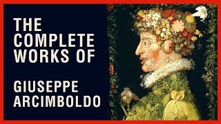 The Complete Works of Giuseppe Arcimboldo [upl. by Annirac943]