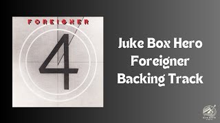 Juke Box Hero  Foreigner  Guitar Backing Track [upl. by Irroc]