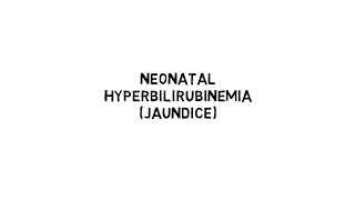 Neonatal Hyperbilirubinemia [upl. by Stambaugh]