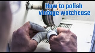 How to polish your vintage watches  Part 1 Introduction [upl. by Arratahs90]