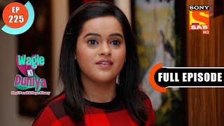 Wagle Ki Duniya  Bad Dream  Ep 225  Full Episode  18th December 2021 [upl. by Nahor]