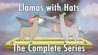 Llamas with Hats 112 The Complete Series [upl. by Annauqaj]