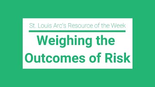 Weighing the Outcomes of Risk [upl. by Wilkinson448]