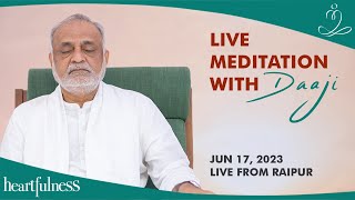 Meditate with Daaji  17th June 2023  0600 PM IST  Heartfulness [upl. by Yemrots]