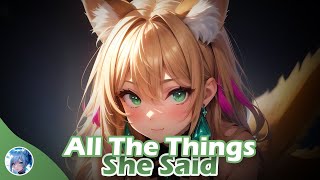 Nightcore  All The Things She Said Lyrics [upl. by Wolk]