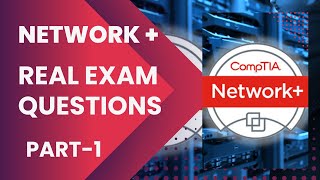 CompTIA Network  PLUS Real Exam QuestionsPart 1 [upl. by Notfilc]