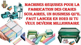 Machines requises pour la fabrication des craies scolaires  un business qui te rendra millionaire [upl. by Fleischer668]