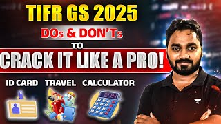 TIFR GS 2025 Dos amp Don’ts to Crack It Like a Pro  ID Card Travel amp Calculator tifr amitranjan [upl. by Melesa242]