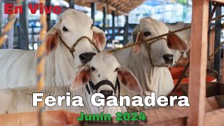 En Directo FERIA GANADERA JUNIN 2024 SEGUNDA PARTE [upl. by Vanny47]