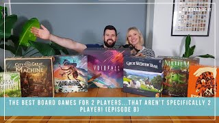 The Best Board Games For Two PlayersThat Arent Specifically Two Player Episode 8 [upl. by Suhploda]