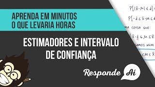 Estimadores e Intervalo de Confiança  Estimadores [upl. by Ping577]