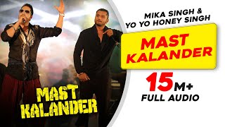 Mast Kalander  Lyrical Video  Yo Yo Honey Singh  Mika Singh  Latest Punjabi Song 2018 [upl. by Kristine]