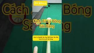 How to Handle the Cue Ball Near the Rail  Xử lý bi sát băng billiards bida billiardsteaching [upl. by Julian]