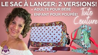 Tuto Couture Sac à langer 2 Versions Pour bébé ou pour Poupée [upl. by Macy]