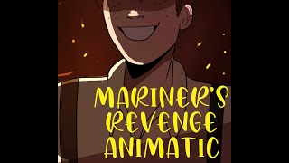 MARINERS REVENGE ANIMATIC Its finally here [upl. by Leahsim]